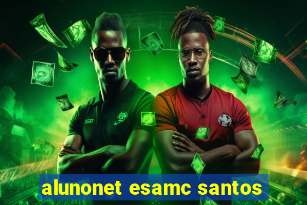 alunonet esamc santos